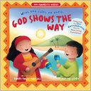 God Shows the Way: With Ten Rules to Obey