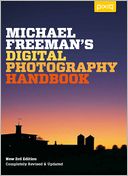 Michael Freeman's Digital Photography Handbook