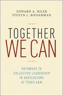 Together We Can: Pathways to Collective Leadership in Agriculture at Texas A&M