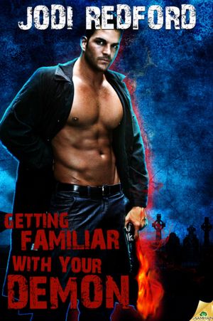 Getting Familiar with Your Demon