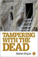 Tampering with the Dead