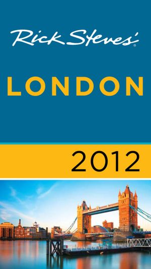 Rick Steves' London 2012