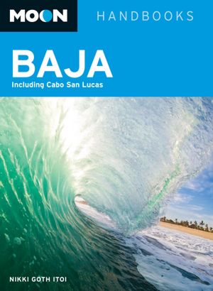 Moon Baja: Including Cabo San Lucas