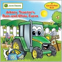 John Deere: Johnny Tractor's Rain-and-Shine Farm
