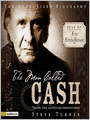 The Man Called Cash: The Life, Love and Faith of an American Legend