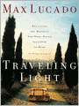 Traveling Light: Releasing the Burdens You Were Never Intended to Bear