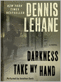 Darkness, Take My Hand (Patrick Kenzie and Angela Gennaro Series #2)