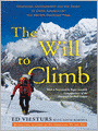 The Will to Climb: Obsession and Commitment and the Quest to Climb Annapurnaa