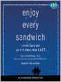 Enjoy Every Sandwich: Living Each Day as If It Were Your Last