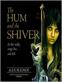 The Hum and the Shiver: Tufa Novels Series, Book 1