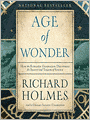 The Age of Wonder: How the Romantic Generation Discovered the Beauty and Terror of Science