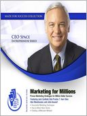 Marketing for Millions: Proven Marketing Strategies for Million Dollar Success