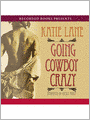 Going Cowboy Crazy (Deep in the Heart of Texas Series #1)