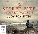 The Secret Fate of Mary Watson