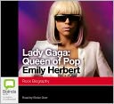 Lady Gaga: Queen of Pop