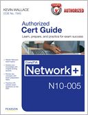 CompTIA Network+ N10-005 Authorized Cert Guide