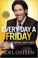 Every Day a Friday by Joel Osteen: Book Cover