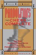 Pandolfini's Chess Complete: The Most Comprehensive Guide to the Game, from History to Strategy