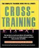 Crosstraining: The Complete Training Guide for All Sports
