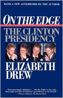 On the Edge: The Clinton Presidency