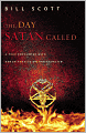 The Day Satan Called: A True Encounter with Demon Possession and Exorcism