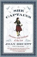 She Captains: Heroines and Hellions of the Sea