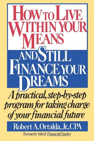 How to Live Within Your Means and Still Finance Your Dreams