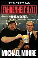 The Official Fahrenheit 9/11 Reader