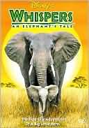 Whispers: An Elephant's Tale