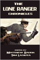 The Lone Ranger Chronicles