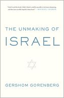 download The Unmaking of Israel book