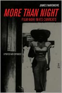 More than Night: Film Noir in Its Contexts