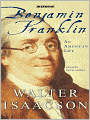 Benjamin Franklin: An American Life