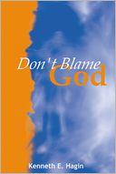 Don't Blame God
