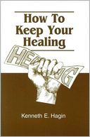 How To Keep Your Healing
