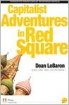 Capitalist Adventures in Red Square