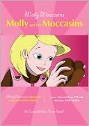 Molly Moccasins -- Molly and her Moccasins by Victoria Ryan O'Toole: NOOK Book Cover