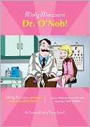 Molly Moccasins -- Dr. O'Noh!