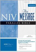 NIV The Message: Parallel Bible