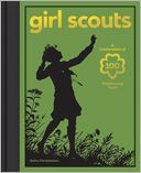 Girl Scouts: A Celebration of 100 Trailblazing Years