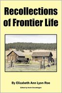Recollections of Frontier Life
