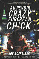 Au Revoir, Crazy European Chick