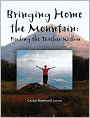 Bringing Home the Mountain: Finding the Teacher Within