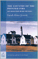 The Country of the Pointed Firs and Selected Short Fiction (Barnes & Noble Classics Series)