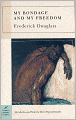 My Bondage and My Freedom (Barnes & Noble Classics Series)