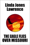 The Eagle Flies Over Missouri