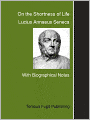 On the Shortness of Life: Letters from a Stoic