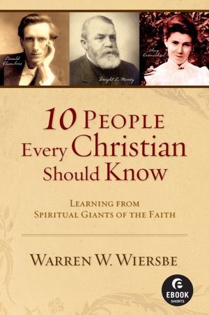 10 People Every Christian Should Know