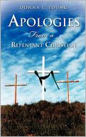 Apologies From A Repentant Christian
