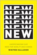 New: Understanding Our Need for Novelty and Change